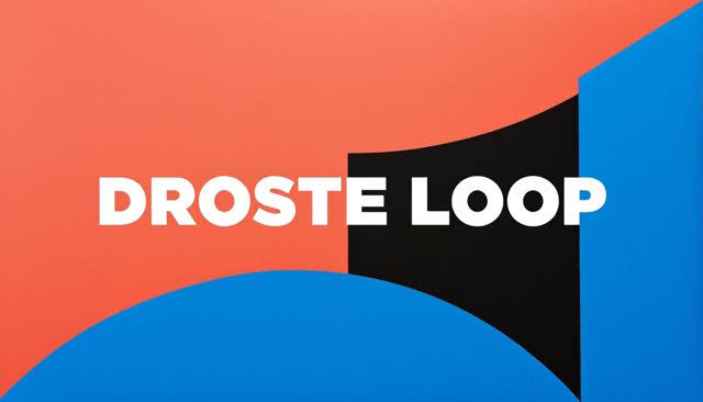 53 DROSTE LOOP:ड्रोस्टे प्रभाव